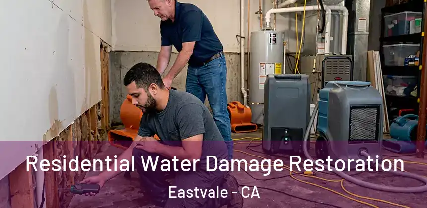  Residential Water Damage Restoration Eastvale - CA