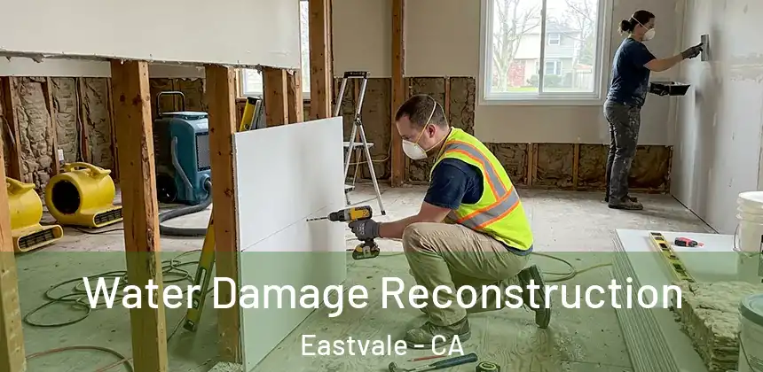  Water Damage Reconstruction Eastvale - CA